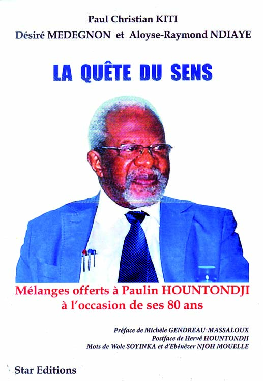 « La quête du sens » : L’ouvrage qui rend hommage au Prof. Paulin Hountondji